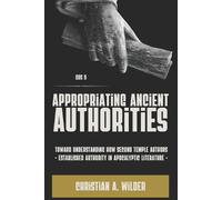 Christian a Wilder Appropriating Ancient Authorities (Tascabile)