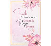 Christian Affirmation & Prayer Journal for Women:: Faith Over Feelings, Truth Over Emotion