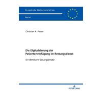 Christian Alexan Die Digitalisierung der Patientenverfuegung im Rett (Tascabile)