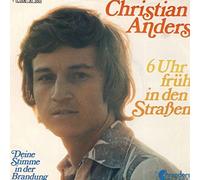 Christian Anders - Christian Anders - 6 Uhr Früh In Den Straßen - Chranders Records - 1 C 006-30 350, EMI Electrola - 1 C 006-30 350