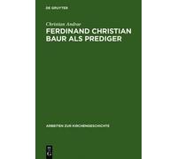 Christian Andrae Ferdinand Christian Baur als Prediger (Copertina rigida)