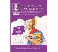 Christian Art Coloring Book: A creative coloring book with 3 difficulty levels - for relaxing and more advanced coloring experiences