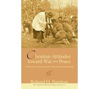 Roland H Bainton Christian Attitudes toward War and Peace (Tascabile)