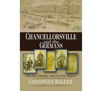 Christian B. Keller Chancellorsville and the Germans (Tascabile)