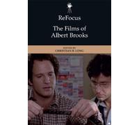 Christian B. Long Refocus: the Films of Albert Brooks (Tascabile)