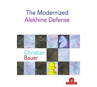 Christian Bauer The Modernized Alekhine Defense (Tascabile) Modernized Series