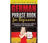 Christian Becker German Phrase Book for Beginners (Copertina rigida)