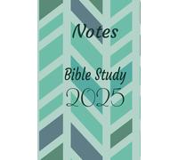 Christian Bible Study Journal, 2025 - English: Notebook for learning notes, doubts or comments of my bible study 2025. Nice notebook for women/men, verses annotation.