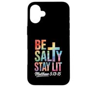 Christian Bible Verse Be Salty Stay Lit Matthew Bible Verse Custodia per iPhone 16 Plus