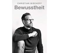 Christian Bischoff Bewusstheit (Copertina rigida)