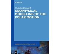 Christian Bizouard Geophysical Modelling of the Polar Motion (Copertina rigida)