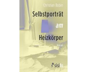 Christian Bobin Michael Wittschie Selbstporträt am Heizkörper: Roma (Tascabile)