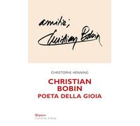 Christian Bobin. Poeta della gioia