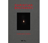 Christian Boltanski: Faire son temps