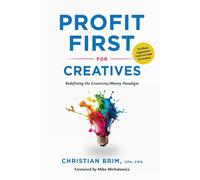 Christian Brim Michael Michalowicz Profit First for Creatives (Tascabile)