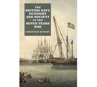 Christian Buche The British Navy, Economy and Society in the (Copertina rigida)