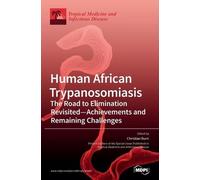 Christian Burri Human African Trypanosomiasis (Sleeping Sickn (Copertina rigida)