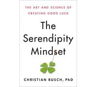 Christian Busch The Serendipity Mindset (Copertina rigida)