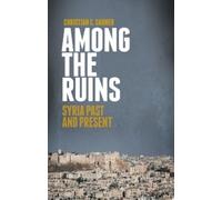 Christian C. Sahner Among the Ruins (Copertina rigida)