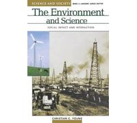 Christian C. Young The Environment and Science (Copertina rigida)