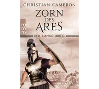 Christian Cameron Dr. Holge Der Lange Krieg: Zorn des Ares: Historis (Tascabile)
