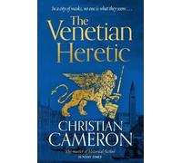Christian Cameron The Venetian Heretic (Copertina rigida)