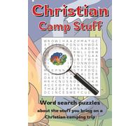 Christian Camp Stuff Word Search: Word search puzzles with easy to read print to help Christians remember what to bring when camping | 6x9 inches, 113 ... holidays, camping trips, and free time
