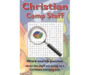 Christian Camp Stuff Word Search: Word search puzzles with easy to read print to help Christians remember what to bring when camping | 6x9 inches, 113 ... holidays, camping trips, and free time