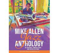 Christian Casolary Mike Allen Mike Allen Jazz Anthology (Tascabile)