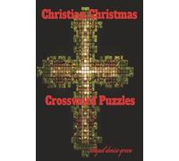 Christian Christmas Crossword Puzzles: Crossword Puzzles with Easy-to-Read Print about Christmas, songs, Bible names and more | 6x9 inches, 100 pages ... for Vacations and Great Gifts Ideas