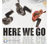 Christian City Church - Here We Go