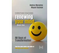 Christian Coaching: Renewing Your Mind: 90 Days of Transformation: 1