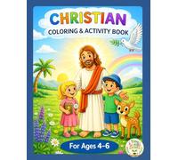 Christian Coloring & Activity Book For Ages 4-6: Bible-Based Tracing, Matching & Early Learning Activities
