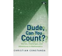 Christian Const Dude, Can You Count? Stories, Challenges and (Copertina rigida)