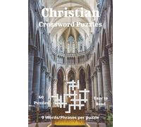 Christian Crossword Puzzles: Faith-Inspired Crossword Puzzles for All Ages