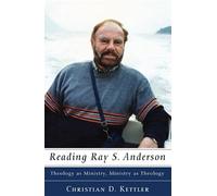 Christian D Kettler Reading Ray S. Anderson (Tascabile)