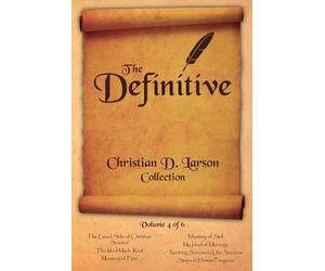 Christian D Lar Christian D. Larson - The Definitive Collection - Vo (Tascabile)