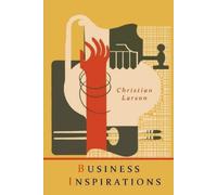Christian D Larson Business Inspirations (Tascabile)