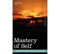 Christian D Larson Mastery of Self (Tascabile)
