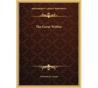 Christian D Larson – The Great Within – Copertina rigida