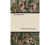 Christian Daa Larson The Mind Cure (Tascabile)