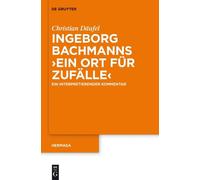 Christian Däufel Ingeborg Bachmanns 'Ein Ort für Zufälle' (Copertina rigida)