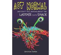 Christian Darki Act Normal And Don't Tell Anyone About The Ladder In (Tascabile)