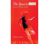 Christian Darley The Space to Move (Tascabile)