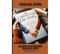 Christian Dating: Building Relationships Rooted in Faith