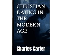 Christian Dating In The Modern Age