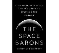 Christian Davenport The Space Barons (Tascabile)