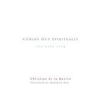 Christian de la Huerta Coming out Spiritually (Tascabile)