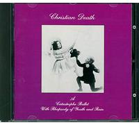 Christian Death - Catastrophe Ballet