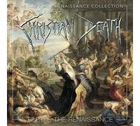 CHRISTIAN DEATH - DARK AGE RENAISSANCE COLLECTION PART 1 THE RENAISSA - E72z